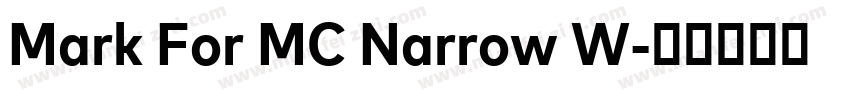 Mark For MC Narrow W字体转换